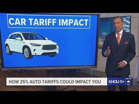 How 25% auto tariffs could affect you