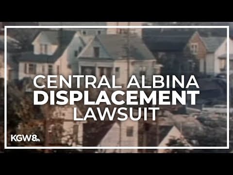 Federal judge to issue ruling in 60 days on Central Albina displacement lawsuit