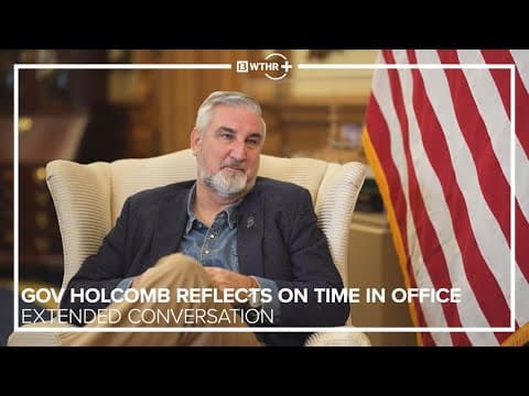 Governor Holcomb reflects on time in office | EXTENDED CONVERSATION