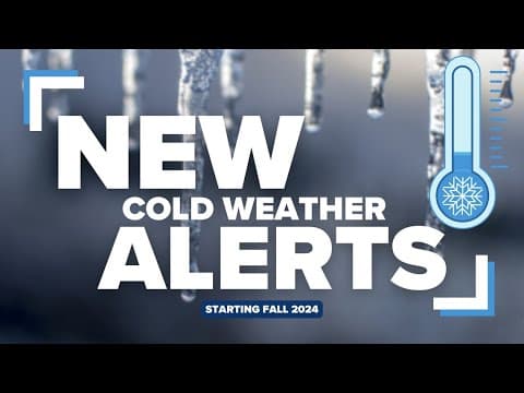Cold weather alerts are changing. Here's what you need to know