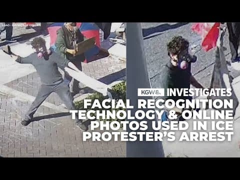 FBI uses facial recognition tech to identify and arrest ICE protester