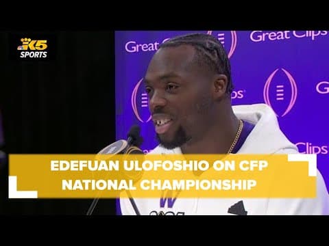EXTENDED INTERVIEW: UW's Edefuan Ulofoshio ahead of CFP National Championship
