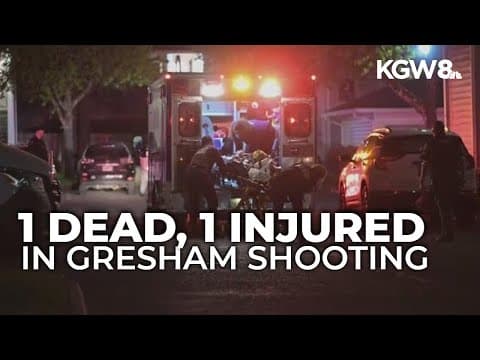 Gresham shooting leaves 1 dead, 1 injured