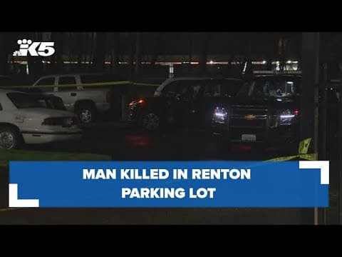 Man killed in Renton parking lot, police say
