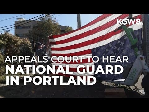 Appeals court to consider Portland National Guard troop deployment