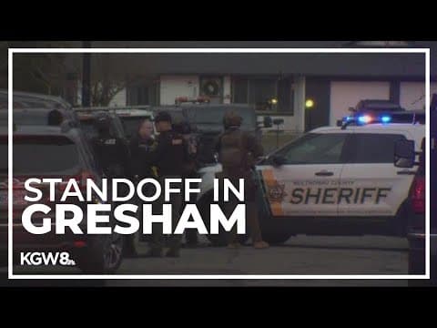 Wanted man in custody after police standoff in Gresham