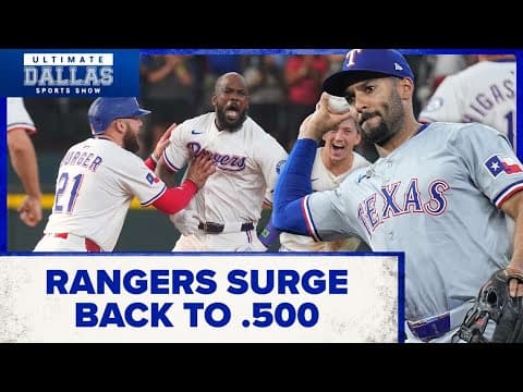 Rangers surge back to .500 after sweep of White Sox | Ultimate Dallas Sports Show