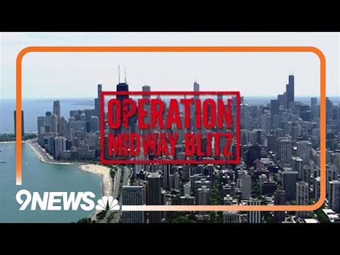 White House launches 'Midway Blitz' immigration crackdown