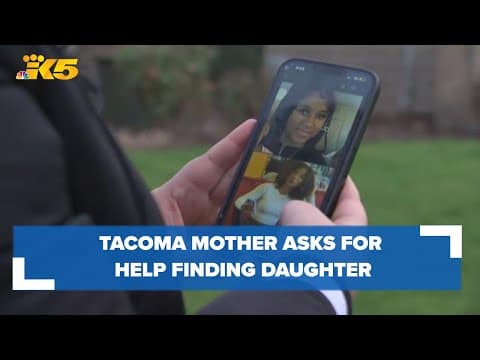 Tacoma mother asking for public's help finding her 14-year-old daughter
