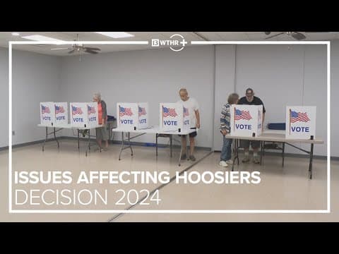 Breaking down issues affecting Hoosier voters | Decision 2024
