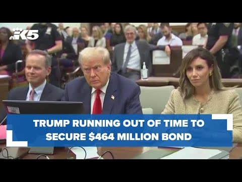 Trump running out of time to post $464 million bond