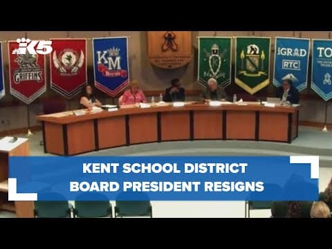 Kent School Board president resigns following 'concerning comments'