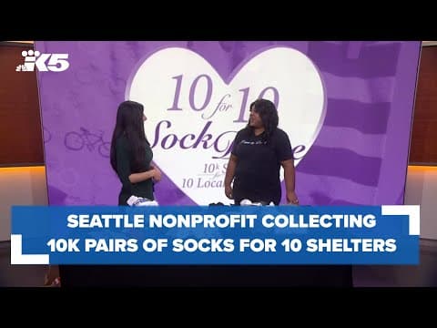 Seattle nonprofit collecting 10,000 pairs of socks for 10 shelters