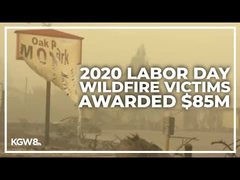 Oregon jury awards $85M to 9 victims of 2020 Labor Day wildfires