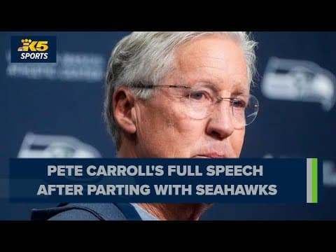 Full speech | Pete Carroll speaks after parting ways with Seahawks