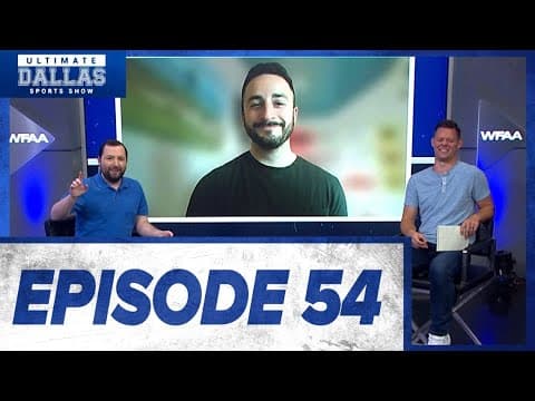 Ultimate Dallas Sports Show Episode 54 [FULL] | September 7, 2025