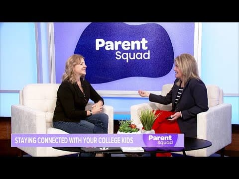 Staying connected with your college kid | Parent Squad