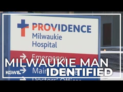 Milwaukie man who died while being transferred from hospital by police identified