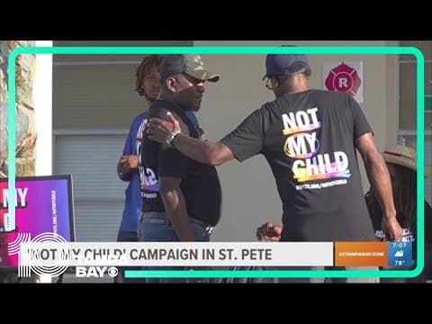 'Not my child' community campaign starts in St. Pete
