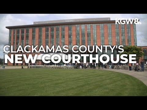 New and improved Clackamas County courthouse readies to be open to the public