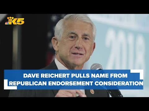 Dave Reichert pulls name from consideration for Republican convention endorsement
