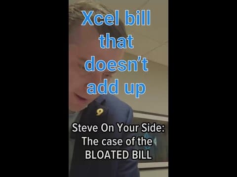 Steve on Your Side: The case of the bloated Xcel bill