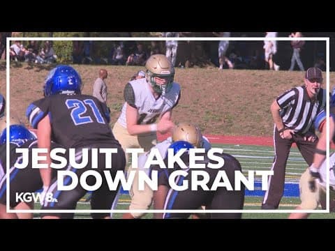 Jesuit takes down Grant in afternoon action | Friday Night Football