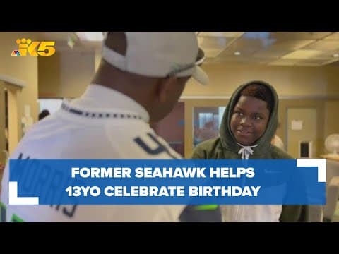 Former Seattle Seahawk helps 13-year-old celebrate his birthday