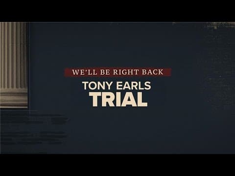 LIVE NOW: Closing arguments in Tony Earls' manslaughter trial