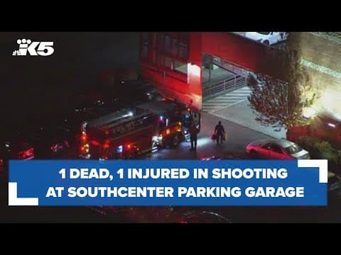 1 dead, 1 injured after shooting in Southcenter parking garage