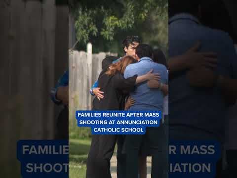 Children reunite with families after mass shooting at church, school in Minneapolis