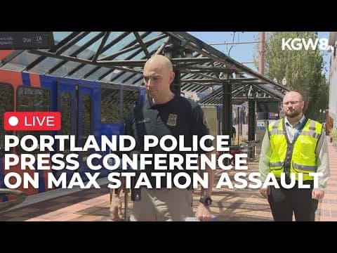 Portland police give update on assault at Convention Center MAX stop