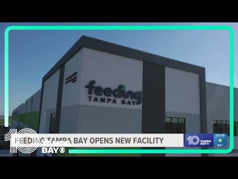 Feeding Tampa Bay opens new facility to continue fight against world hunger