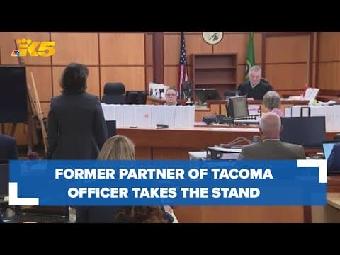 Former partner of Tacoma officer on trial for Manuel Ellis' death appears on the witness stand