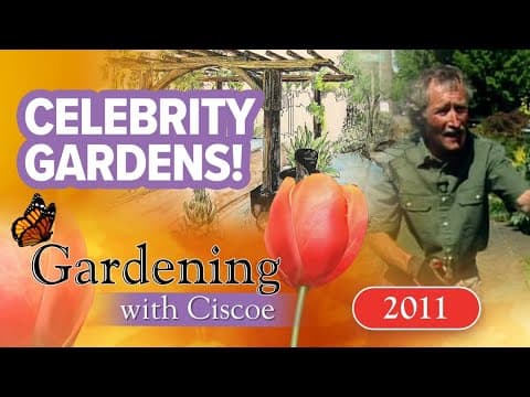 Celebrity landscapes | Gardening with Ciscoe | Full episode