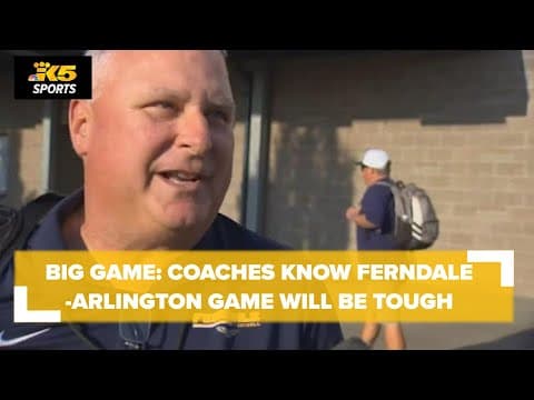 Big Game: Ferndale coaches know game against Arlington won't be easy