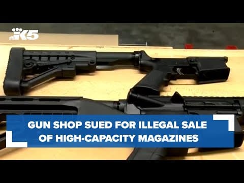 Federal Way gun shop sued for illegal sale of high-capacity magazines