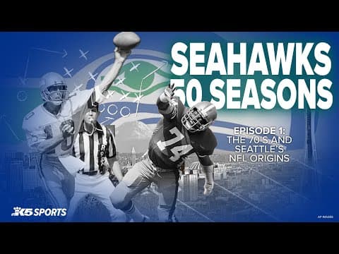 Seahawks 50 Seasons: A look at the 1970s and Seattle's NFL origins