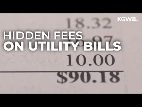 Oregonians hit with hidden fees on utility bills