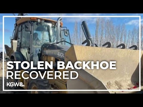 Backhoe stolen from Bend recovered in Central Washington