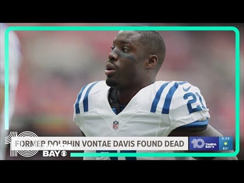 Former Dolphins player Vontae Davis found dead in his Florida home