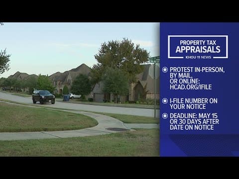 Deadline nears for Harris County homeowners to protest appraisal values