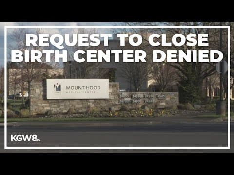State denies request to close Legacy Mount Hood birth center