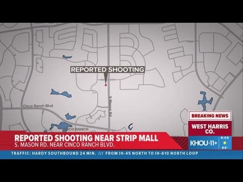 Woman reportedly shot near strip mall in Cinco Ranch