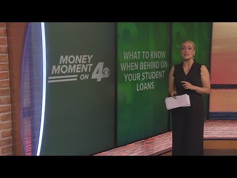 Money Moment on 4: What to Know When Behind on Your Student Loans