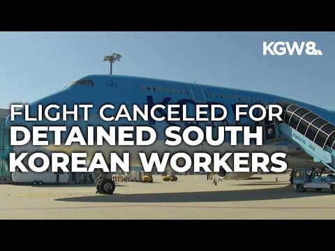 South Korea flight to bring home workers detained in Georgia's Hyundai raid canceled