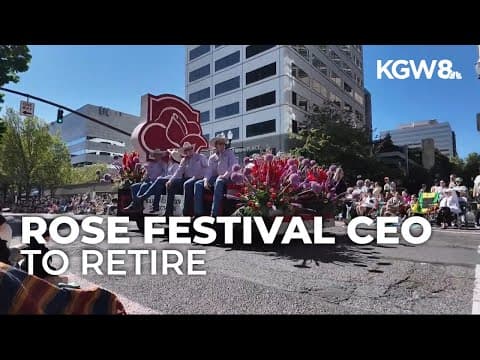 Rose Festival launches nationwide search for next leader as longtime CEO announces retirement