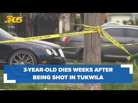 3-year-old dies weeks after being shot in Tukwila