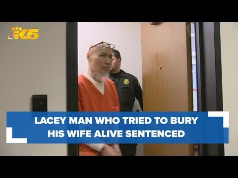 Lacey man sentenced to 13 years for attempting to bury his wife alive