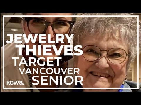 Vancouver senior targeted by jewelry thieves inside of her retirement home